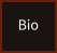 Bio
